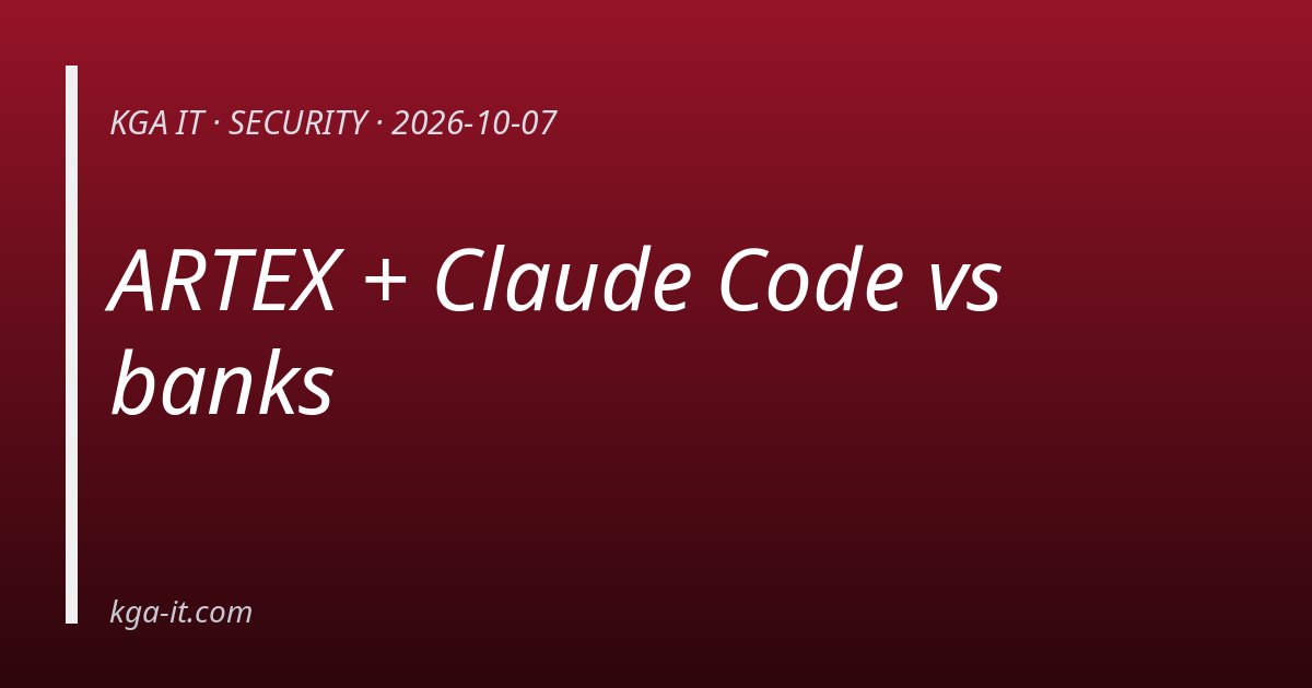 ARTEX + Claude Code vs banks — KGA IT