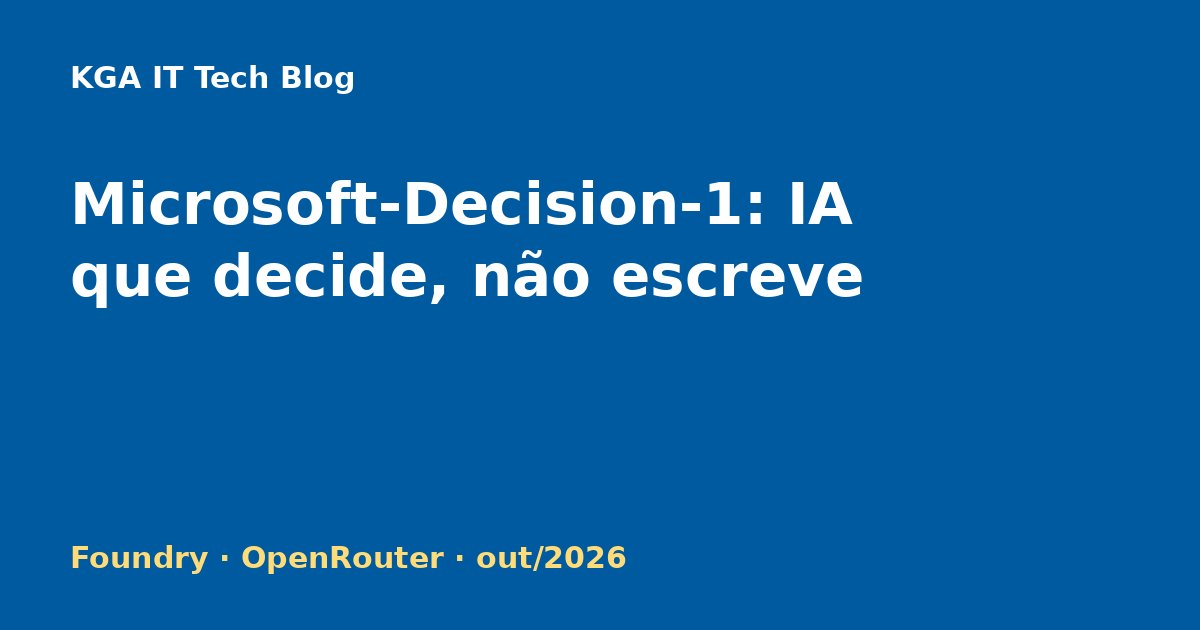 Capa: Microsoft-Decision-1, modelo de decisão no Foundry