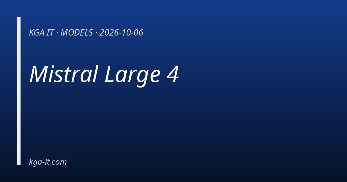 Mistral Large 4 — KGA IT