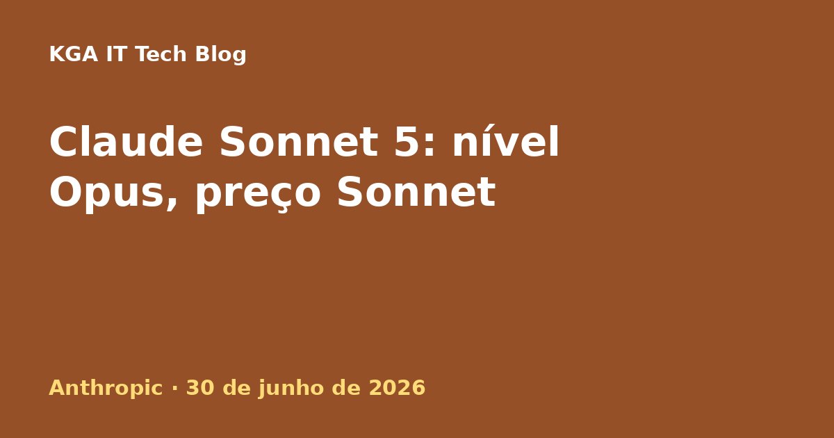 Capa: Anthropic lança o Claude Sonnet 5 em 30 de junho de 2026