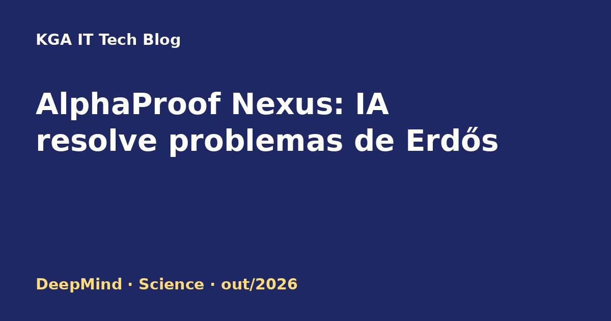 Capa: AlphaProof Nexus do DeepMind resolve problemas de Erdős com Lean