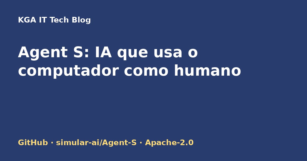 Capa: Agent S, agente open source de uso de computador da Simular