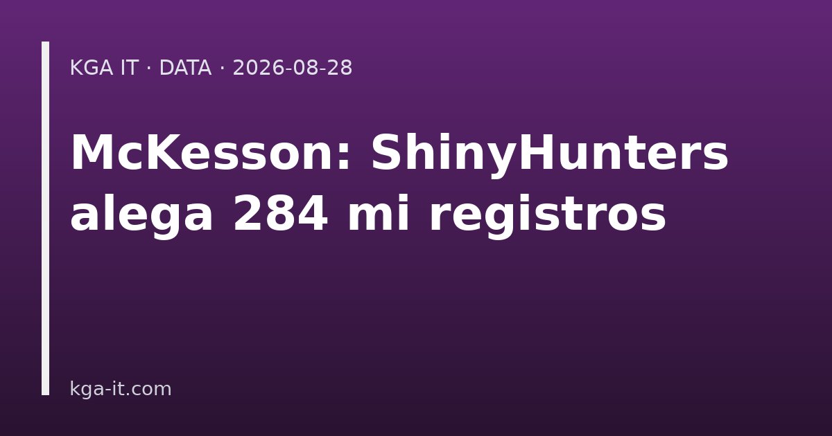 Capa: incidente McKesson e alegações do ShinyHunters